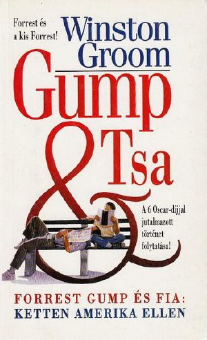 [Forrest Gump 02] • Gump & Tsa